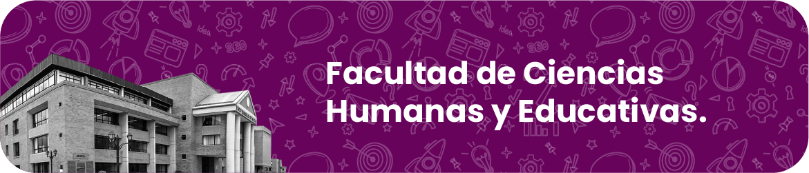 Facultad de Ciencias Humanas y Educativas