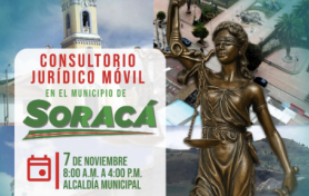 El Programa de Derecho y Ciencias Políticas invita a la comunidad al Consultorio Jurídico Móvil en Soracá.